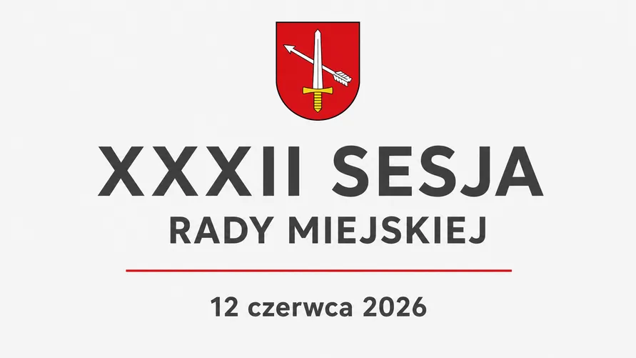 XXXII Sesja Rady Miejskiej w Ustrzykach Dolnych – 12 czerwca 2026 r.