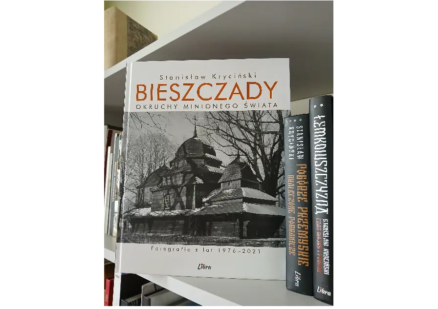 Polecamy książkę Stanisława Krycińskiego "Bieszczady. Okruchy minionego świata"