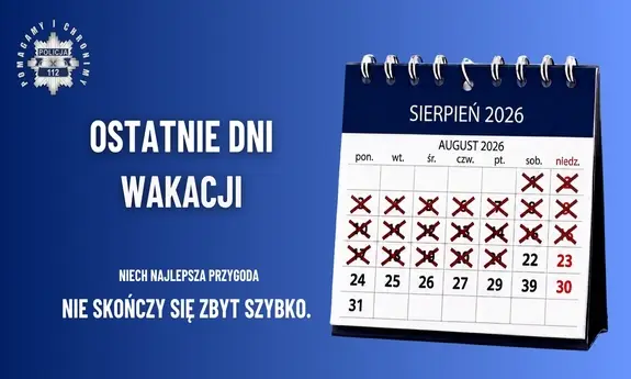 Zbliżający się koniec wakacji – bezpieczne rozwiązania na ostatnie dni